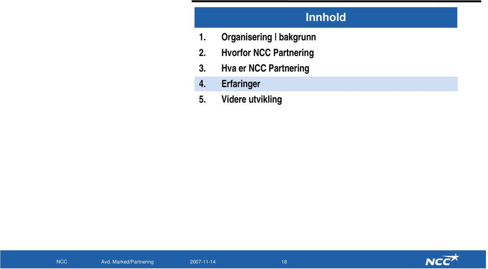 Hvorfor NCC Partnering 3.