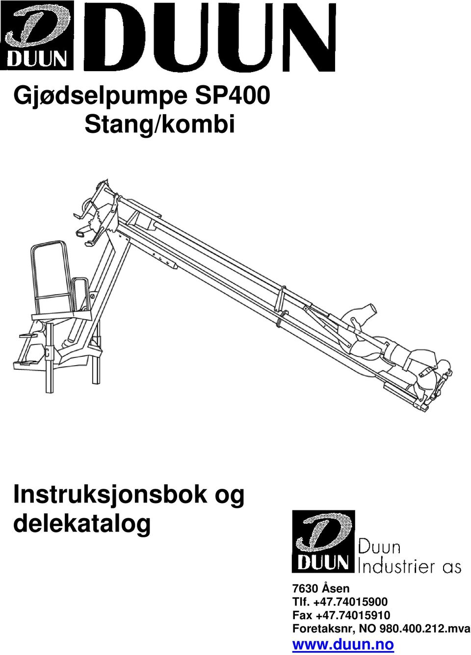 Åsen Tlf. +47.74015900 Fax +47.