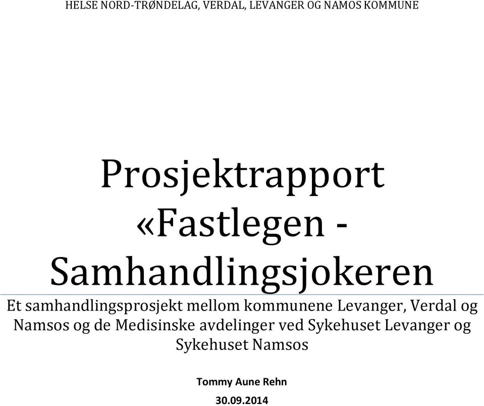 samhandlingsprosjekt mellom kommunene Levanger, Verdal og Namsos og