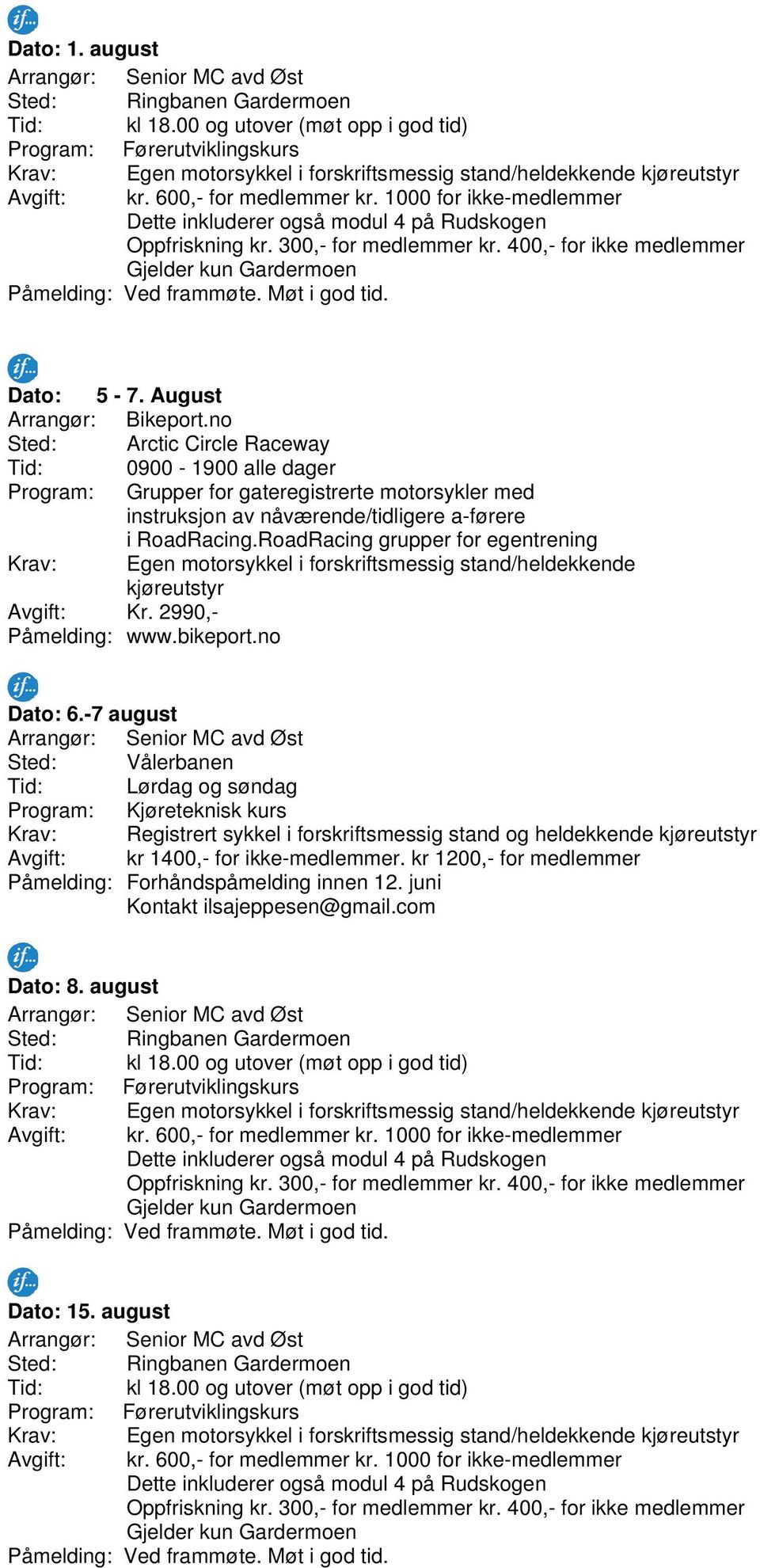 nåværende/tidligere a-førere i RoadRacing.