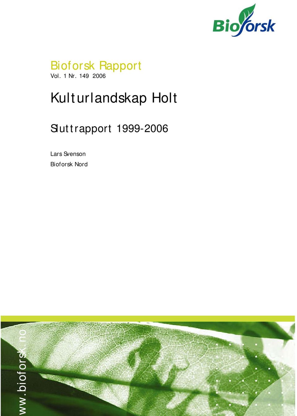 Sluttrapport 1999-2006 Lars