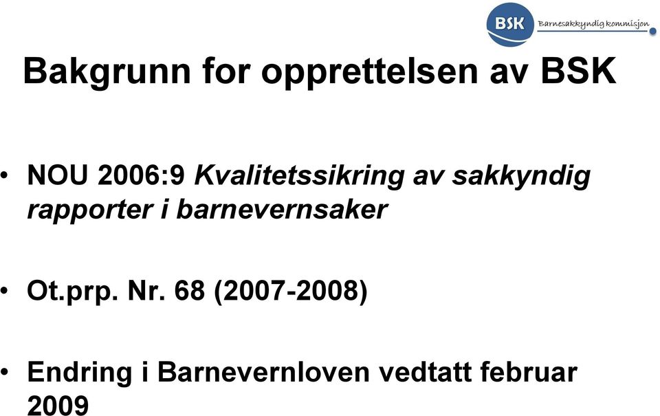 barnevernsaker Ot.prp. Nr.