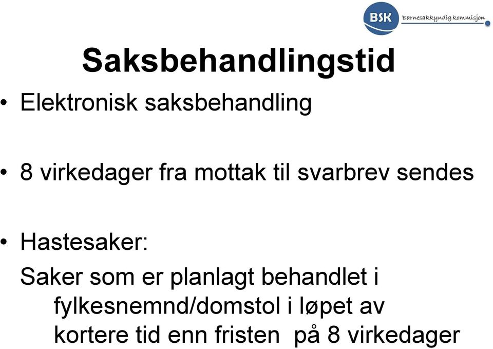 Hastesaker: Saker som er planlagt behandlet i