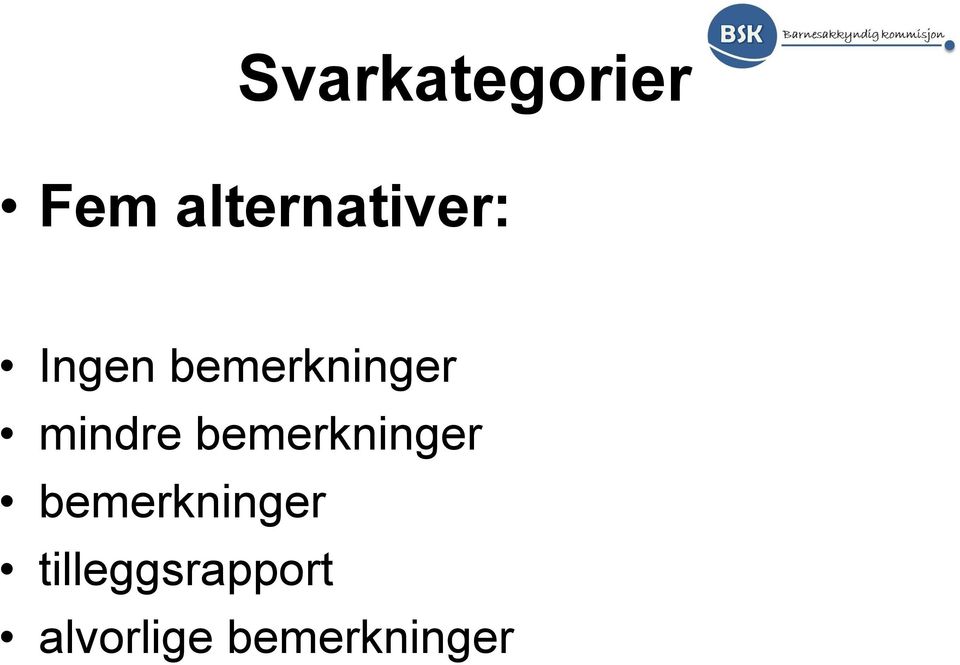 bemerkninger mindre