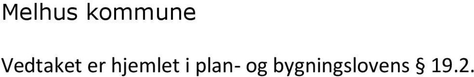 hjemlet i plan-