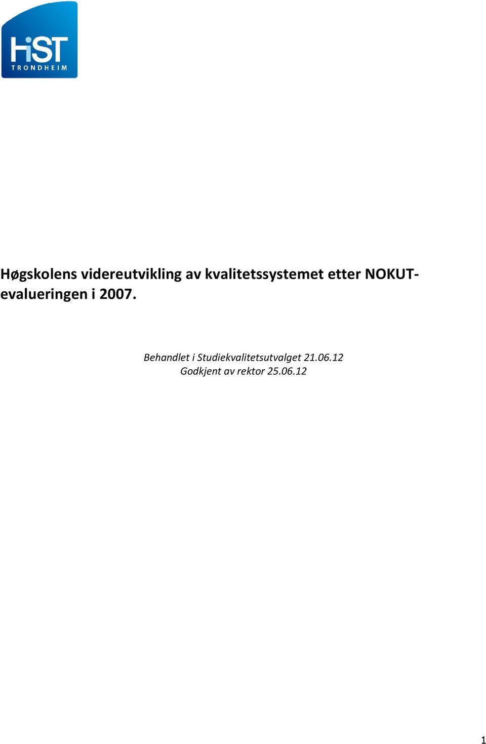 NOKUTevalueringen i 2007.