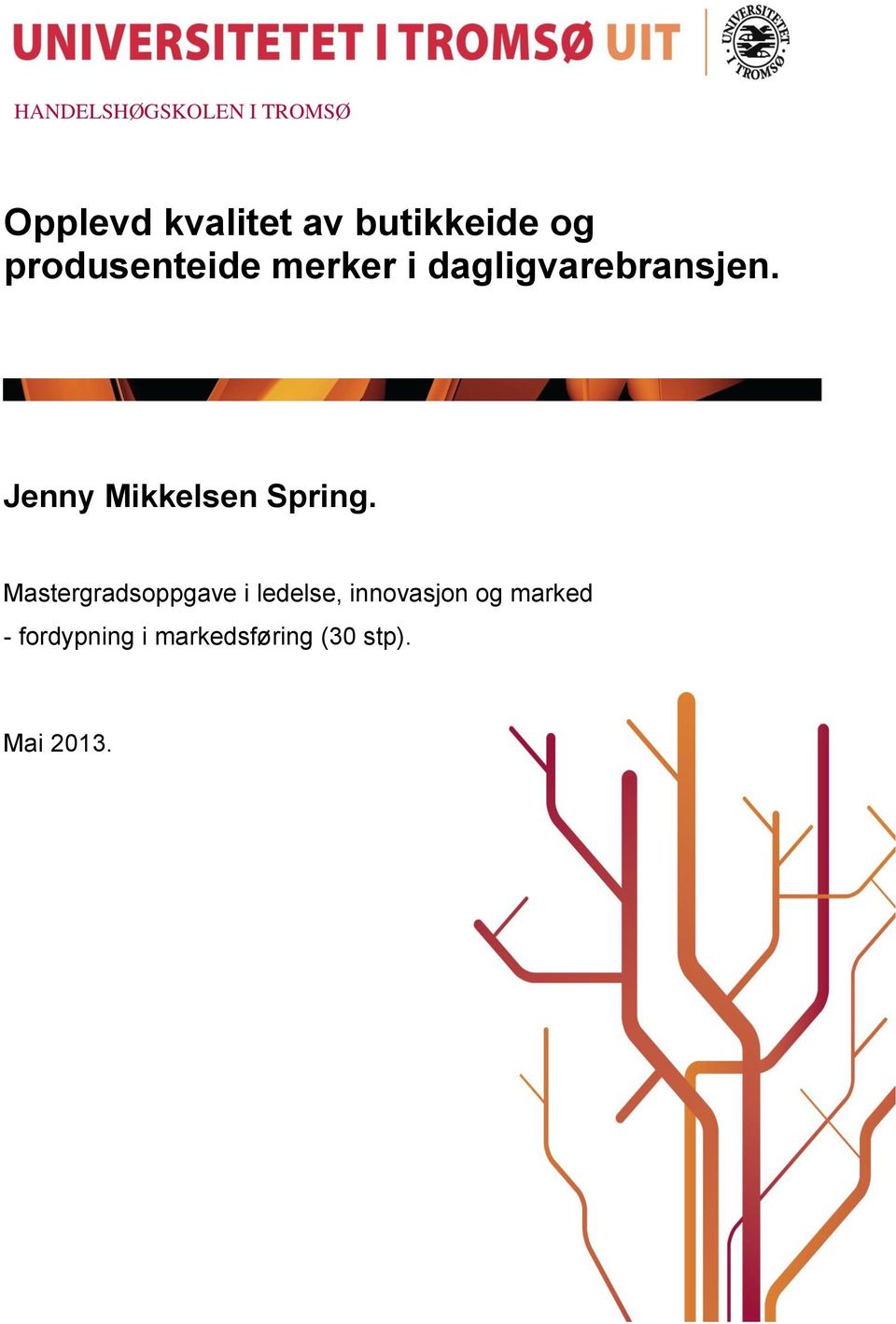 Jenny Mikkelsen Spring.