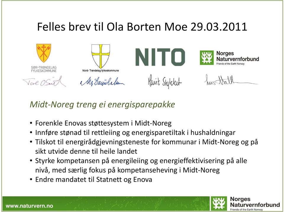 og energisparetiltak i hushaldningar Tilskot til energirådgjevningsteneste for kommunar i Midt Noreg og på sikt