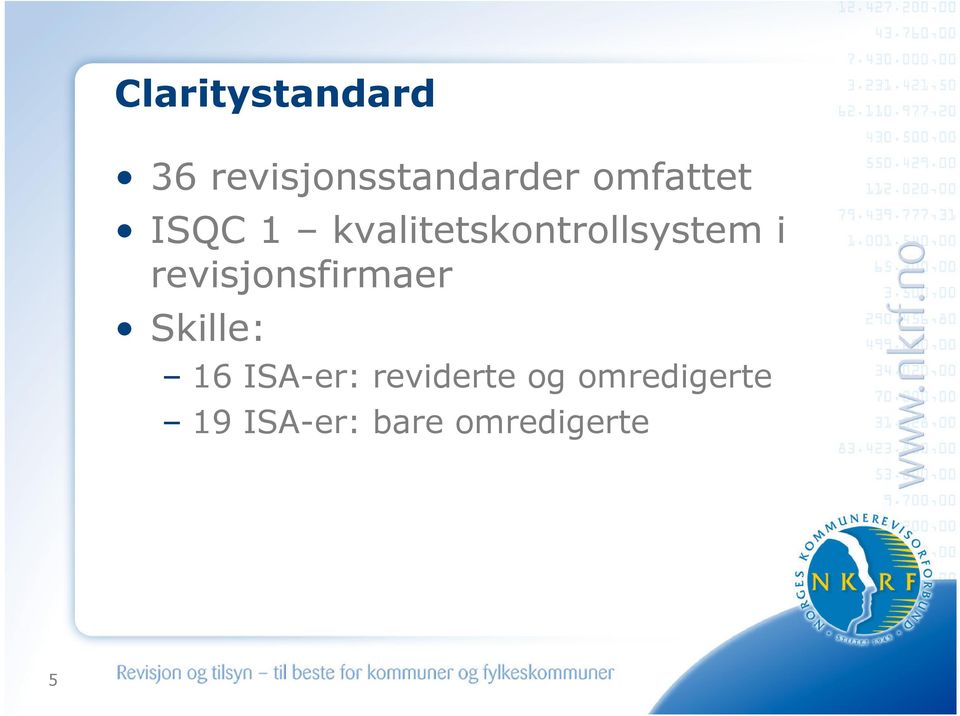 revisjonsfirmaer Skille: 16 ISA-er: