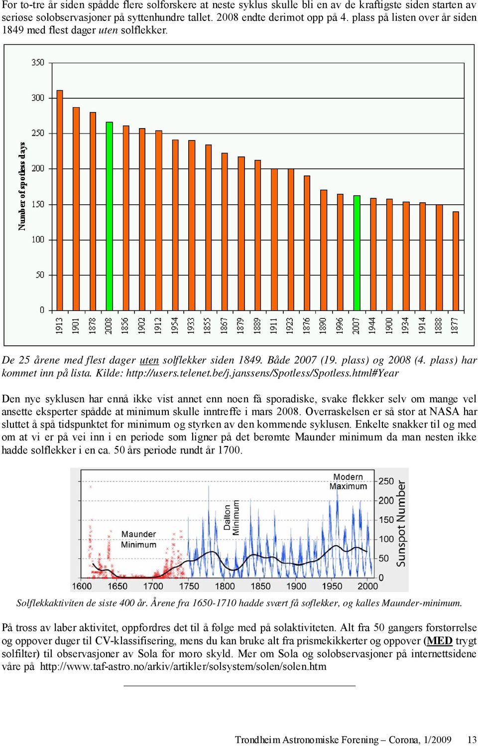 Kilde: http://users.telenet.be/j.janssens/spotless/spotless.