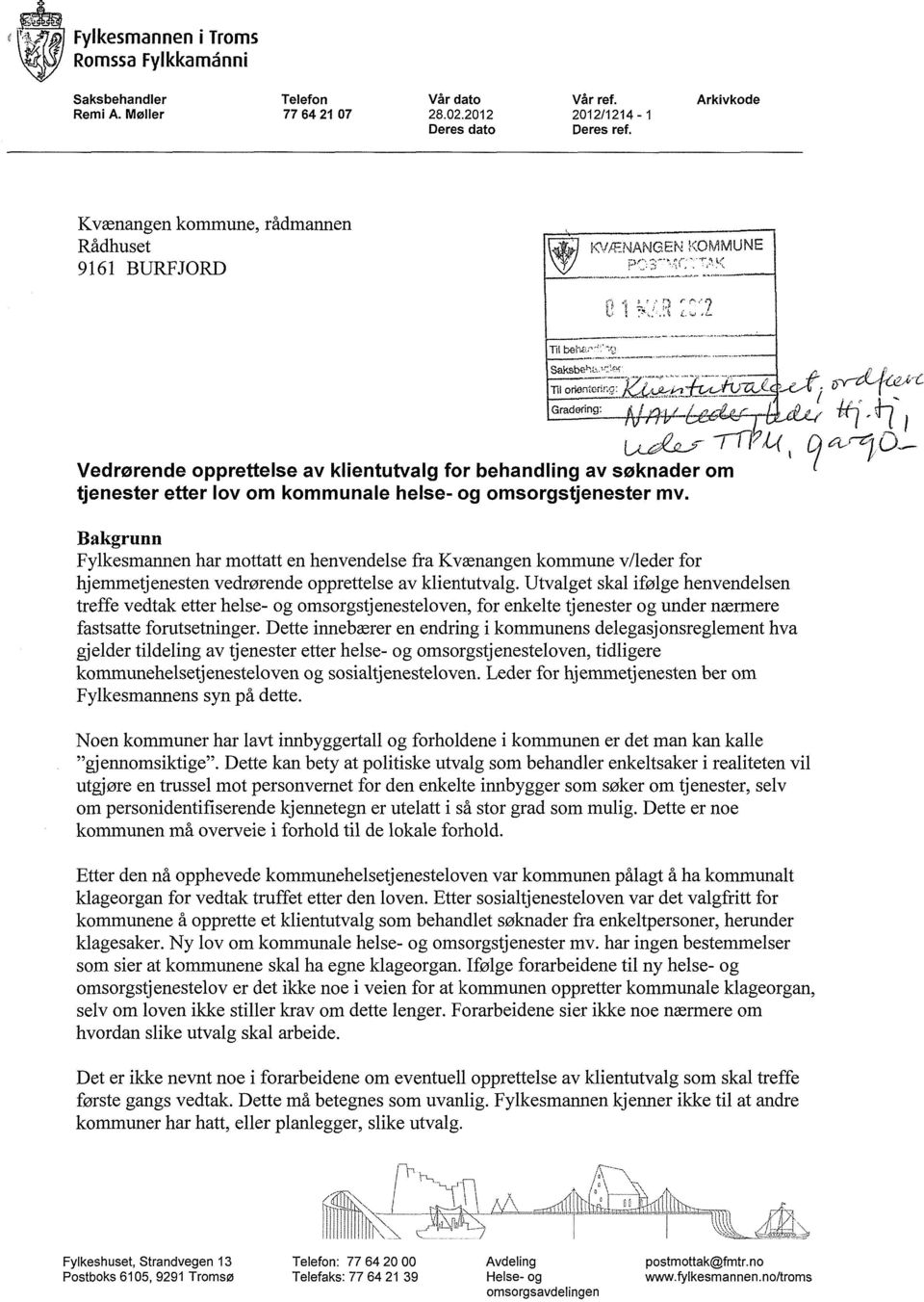 ,:2: Gradering: Vedrørende opprettelse av klientutvalg for behandling av søknader om tjenester etter lov om kommunale helse- og omsorgstjenester mv.