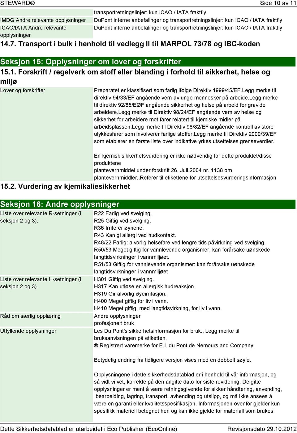 Transport i bulk i henhold til vedlegg II til MARPOL 73/78 og IBC-koden Seksjon 15