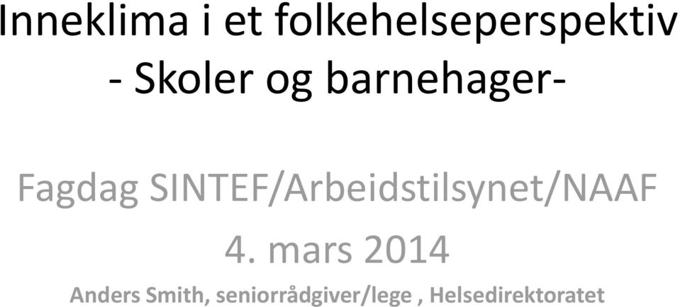 SINTEF/Arbeidstilsynet/NAAF 4.