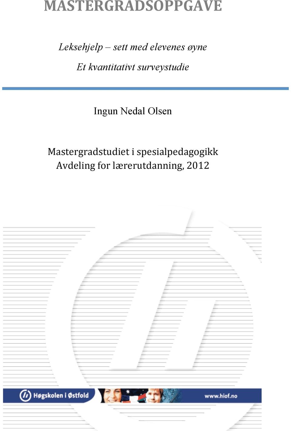 Ingun Nedal Olsen Mastergradstudiet i