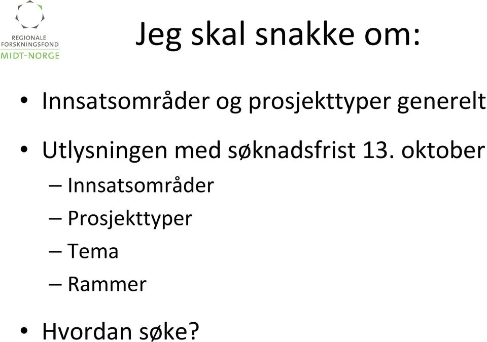 søknadsfrist 13.