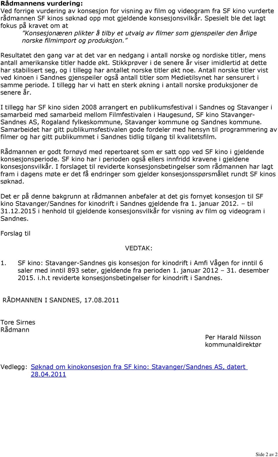 Resultatet den gang var at det var en nedgang i antall norske og nordiske titler, mens antall amerikanske titler hadde økt.