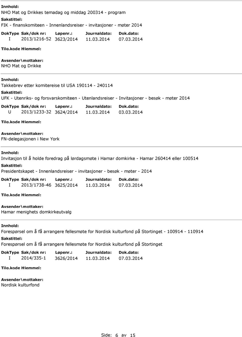 2014 NHO Mat og Drikke Takkebrev etter komitereise til SA 190114-240114 FK - tenriks- og forsvarskomiteen - tenlandsreiser - nvitasjoner - besøk - møter 2014 2013/1233-32 3624/2014 03.