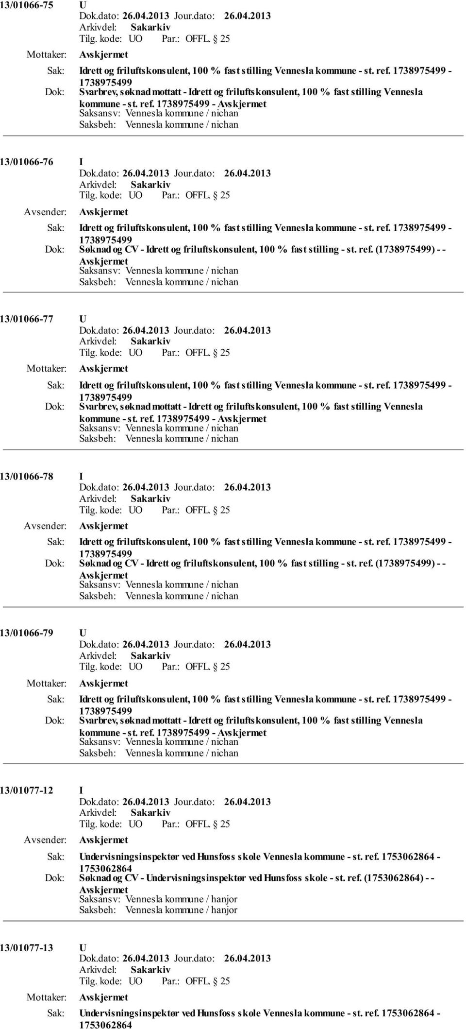 1738975499-13/01066-76 I Idrett og friluftskonsulent, 100 % fast stilling Vennesla kommune - st. ref.