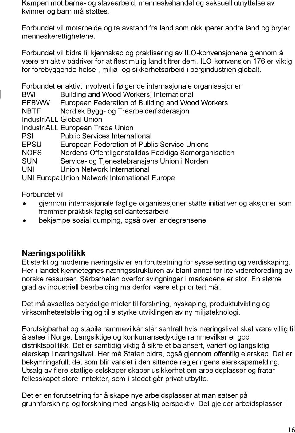 ILO-konvensjon 176 er viktig for forebyggende helse-, miljø- og sikkerhetsarbeid i bergindustrien globalt.