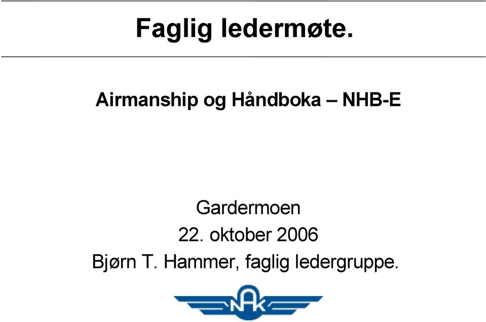 NHB-E Gardermoen 22.