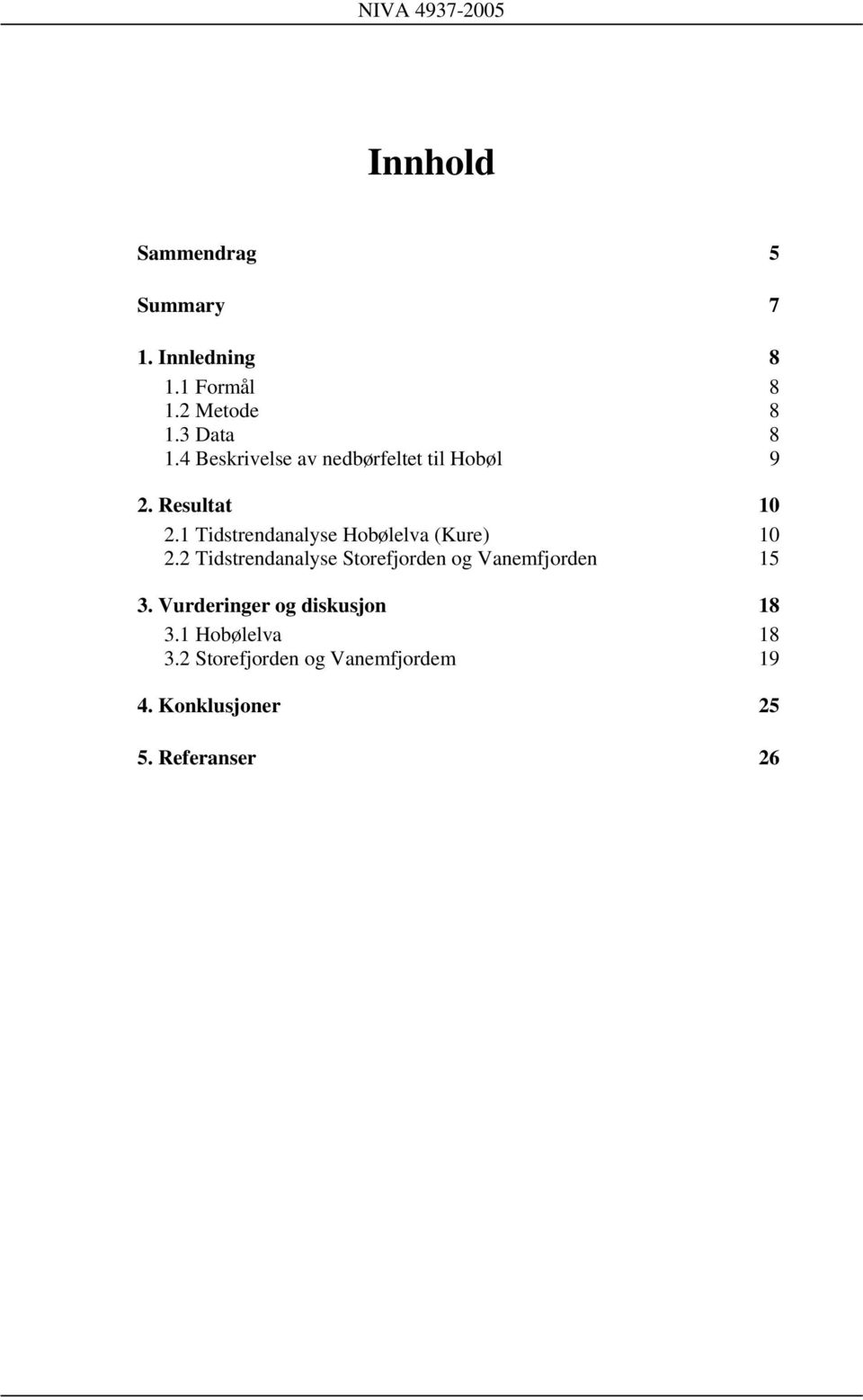 1 Tidstrendanalyse Hobølelva (Kure) 1 2.