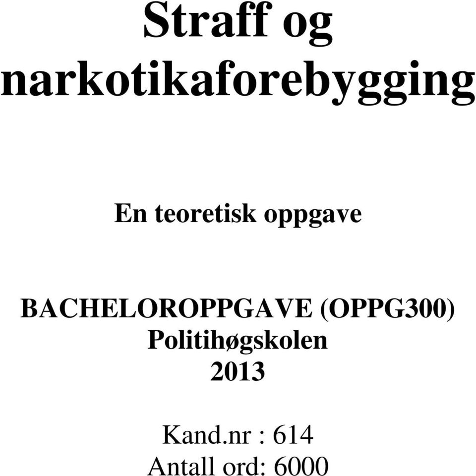 BACHELOROPPGAVE (OPPG300)