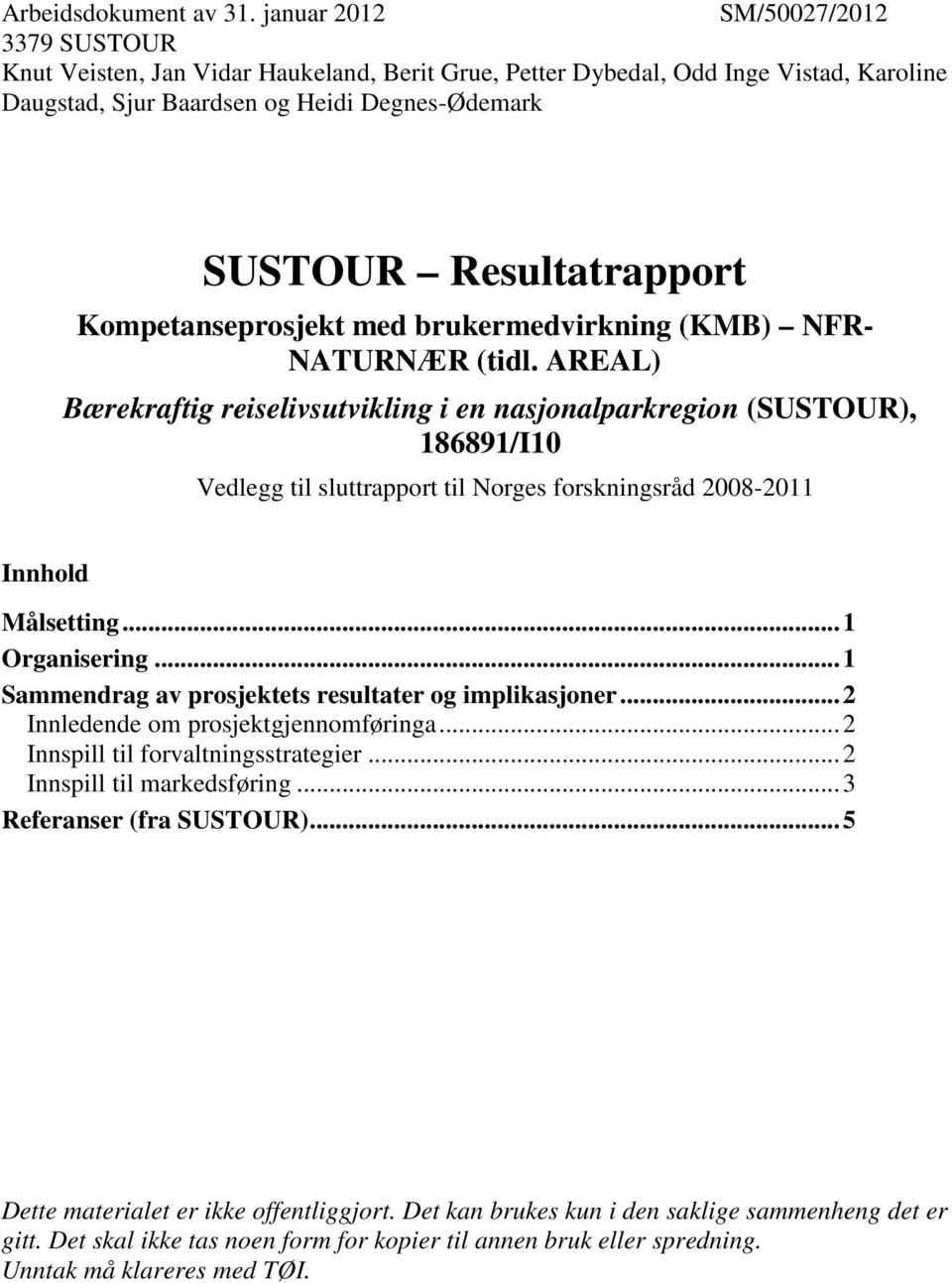 Kompetanseprosjekt med brukermedvirkning (KMB) NFR- NATURNÆR (tidl.