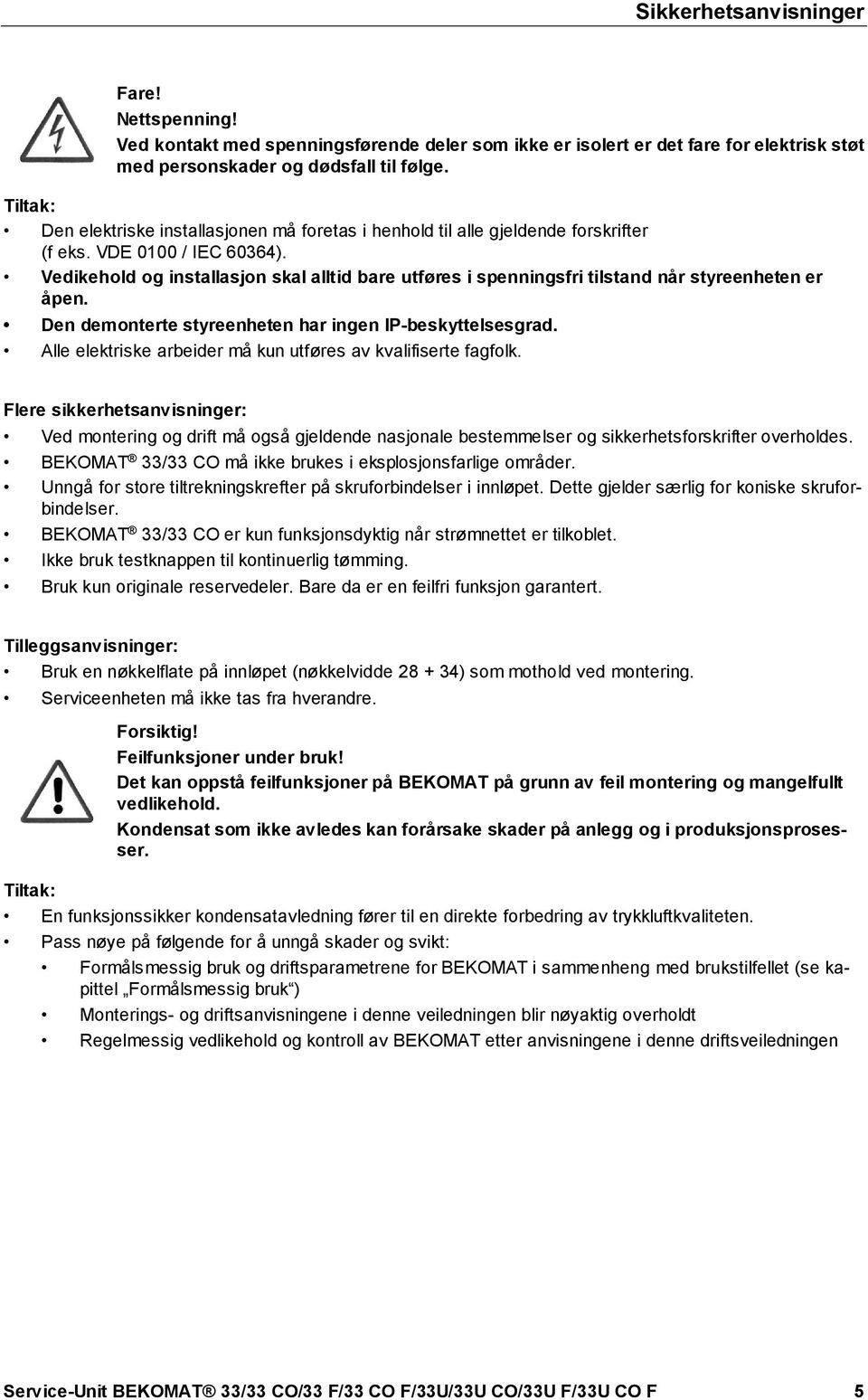 docx @ 38052 @ @ 1 Pos: 12 /Beko Technische Dok ument at ion/sich erheit /Sicherhe it shin weis e, weit ere BM (nicht Ex, nicht I F) @ 0\mod_1183616103 770_49 32.