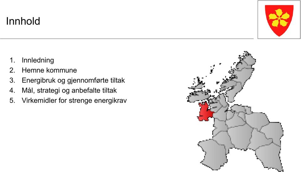 Energibru g gjennmføre ila 4.