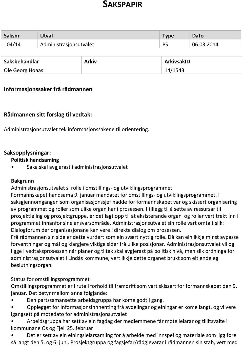 januar mandatet for omstillings- og utviklingsprogrammet.