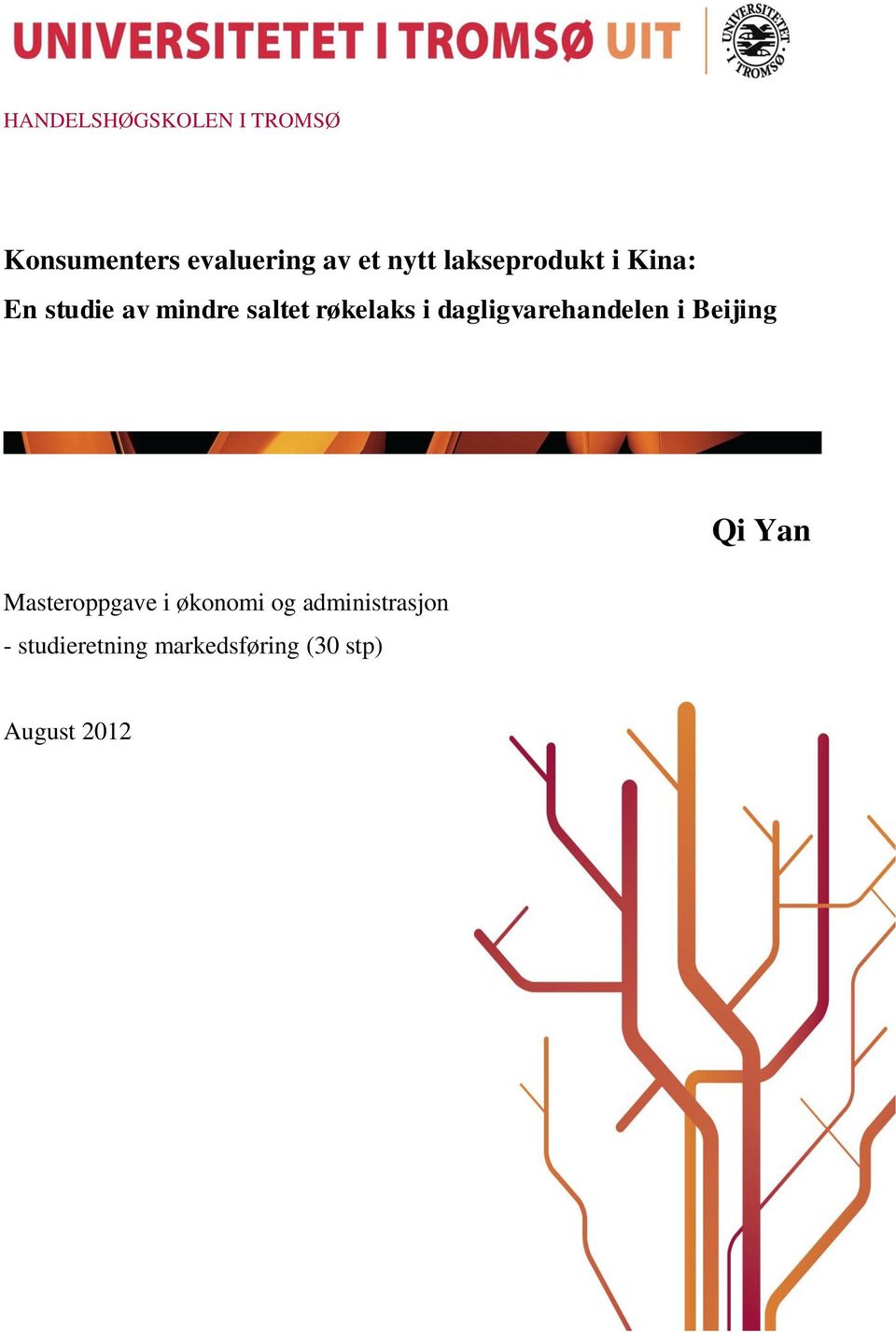 dagligvarehandelen i Beijing Masteroppgave i økonomi og