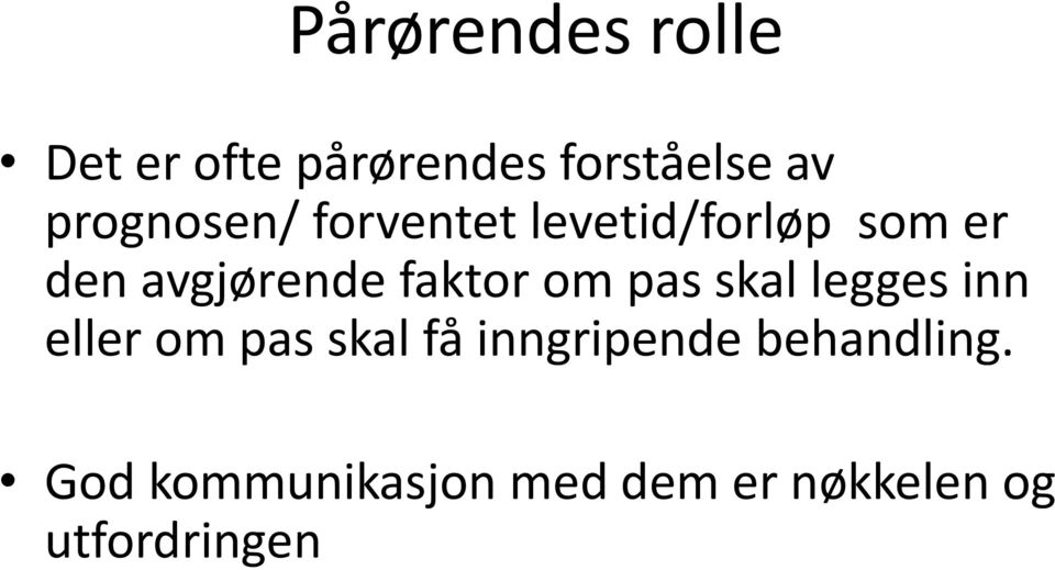 faktor om pas skal legges inn eller om pas skal få