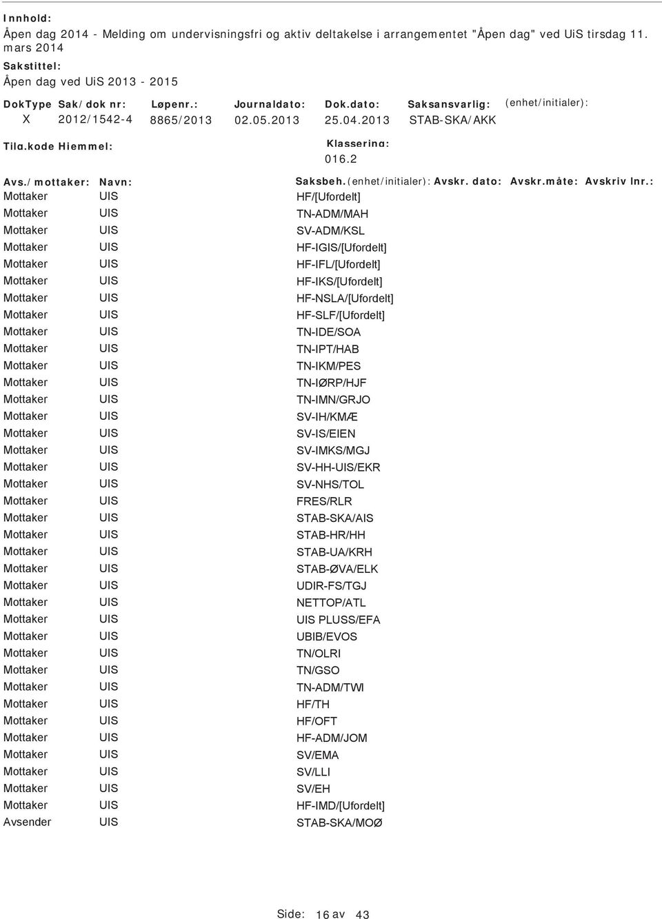 mars 2014 Åpen dag ved i 2013-2015 2012/1542-4 8865/2013 25.04.