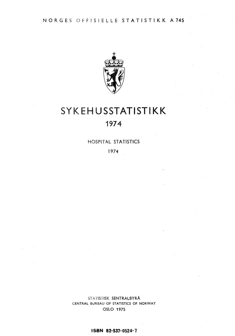 1974 STTISTISK SENTRLBYRÅ CENTRL BUREU