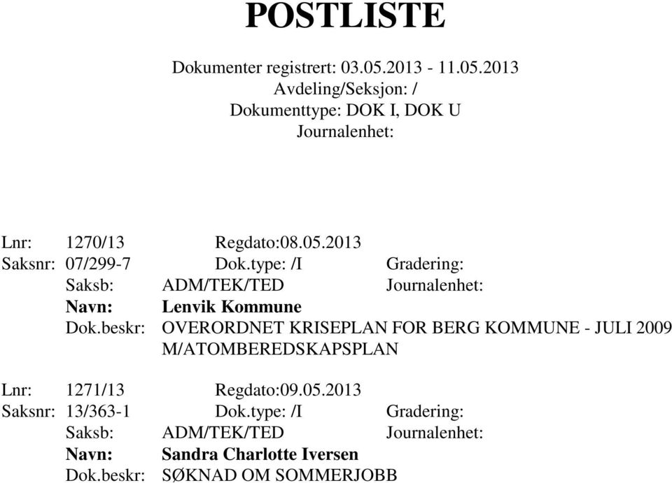 beskr: OVERORDNET KRISEPLAN FOR BERG KOMMUNE - JULI 2009 M/ATOMBEREDSKAPSPLAN