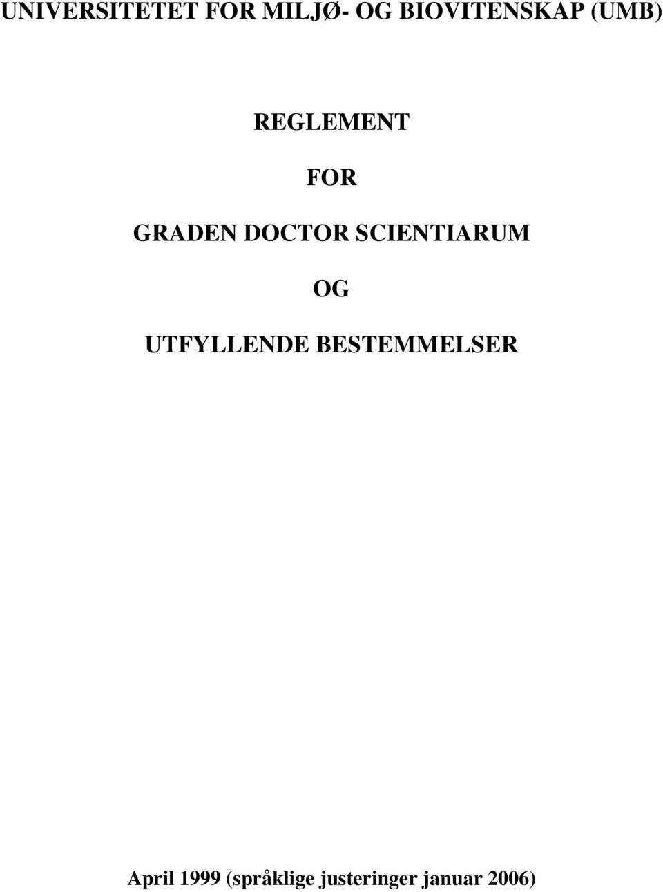 DOCTOR SCIENTIARUM OG UTFYLLENDE