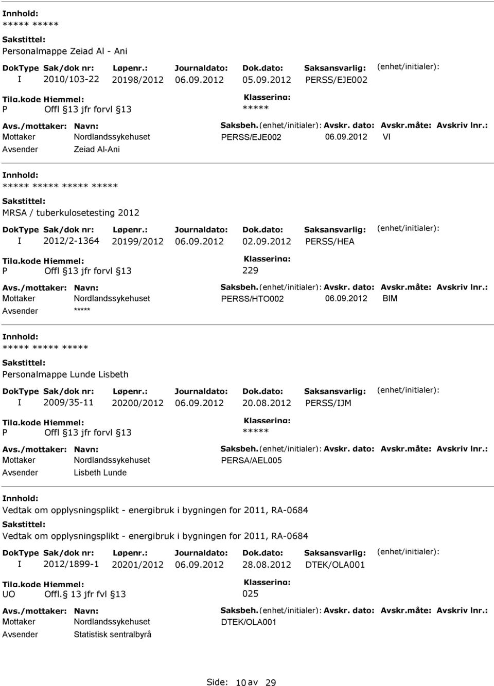 2012 ERSS/HEA 229 Mottaker ERSS/HTO002 BM ersonalmappe Lunde Lisbeth 2009/35-11 20200/2012 20.08.