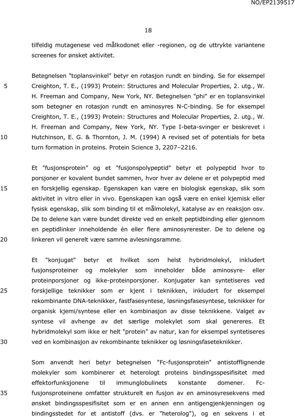 Betegnelsen "phi" er en toplansvinkel som betegner en rotasjon rundt en aminosyres N-C-binding.  Type I-beta-svinger er beskrevet i Hutchinson, E. G. & Thornton, J. M.