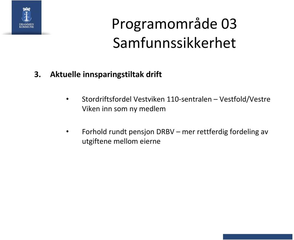 Vestviken 110 sentralen Vestfold/Vestre Viken inn som ny