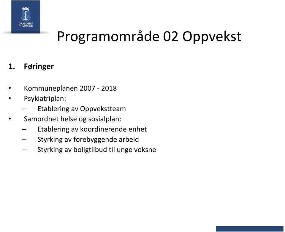 av Oppvekstteam Samordnet helse og sosialplan: Etablering