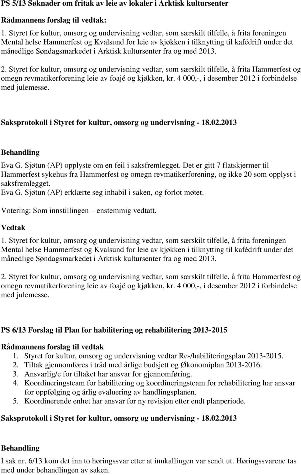 Søndagsmarkedet i Arktisk kultursenter fra og med 20