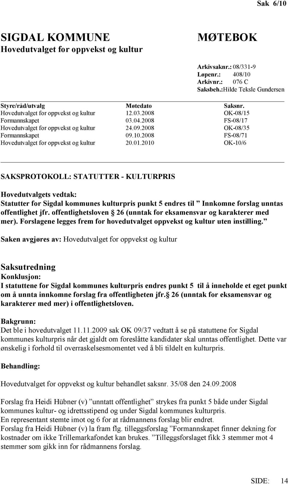 2008 FS-08/71 Hovedutvalget for oppvekst og kultur 20.01.