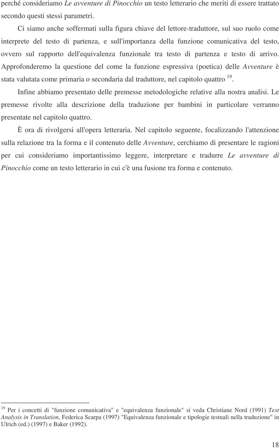 dell'equivalenza funzionale tra testo di partenza e testo di arrivo.