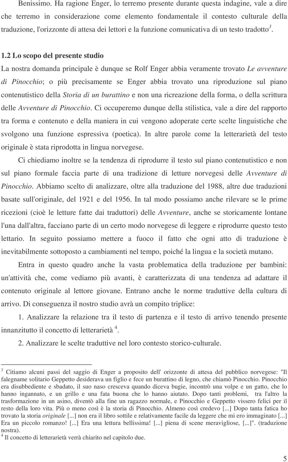 lettori e la funzione comunicativa di un testo tradotto 3. 1.