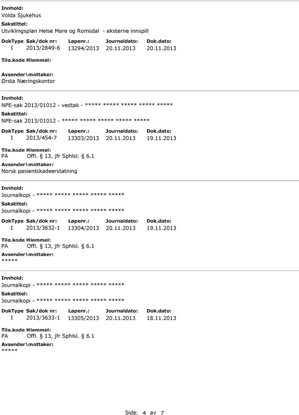 2013/01012-2013/454-7 13303/2013 Norsk pasientskadeerstatning Journalkopi -