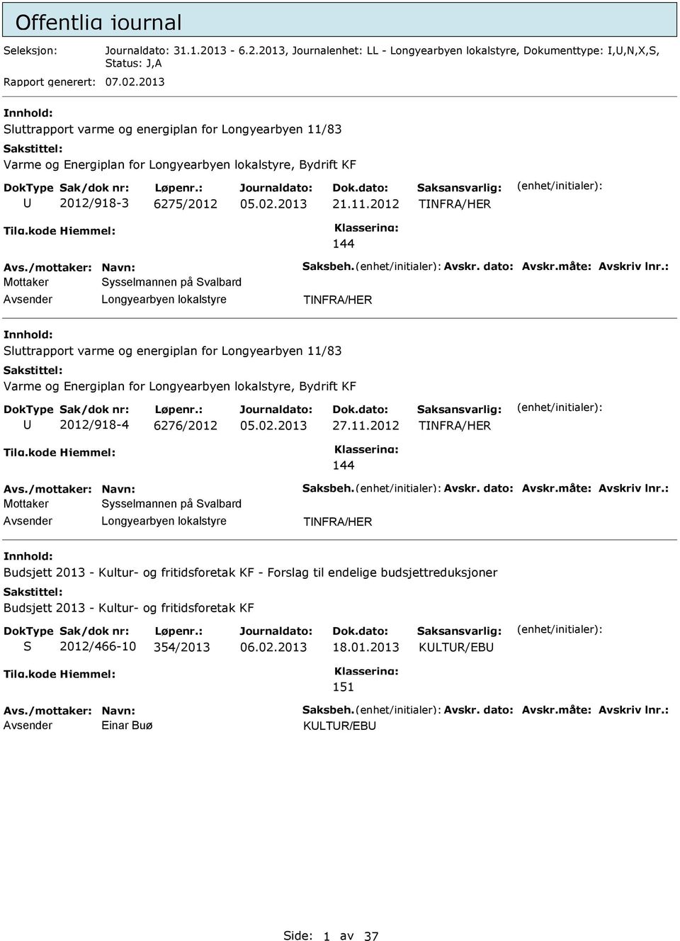 83 Varme og Energiplan for, Bydrift KF 2012/918-3 6275/2012 21.11.