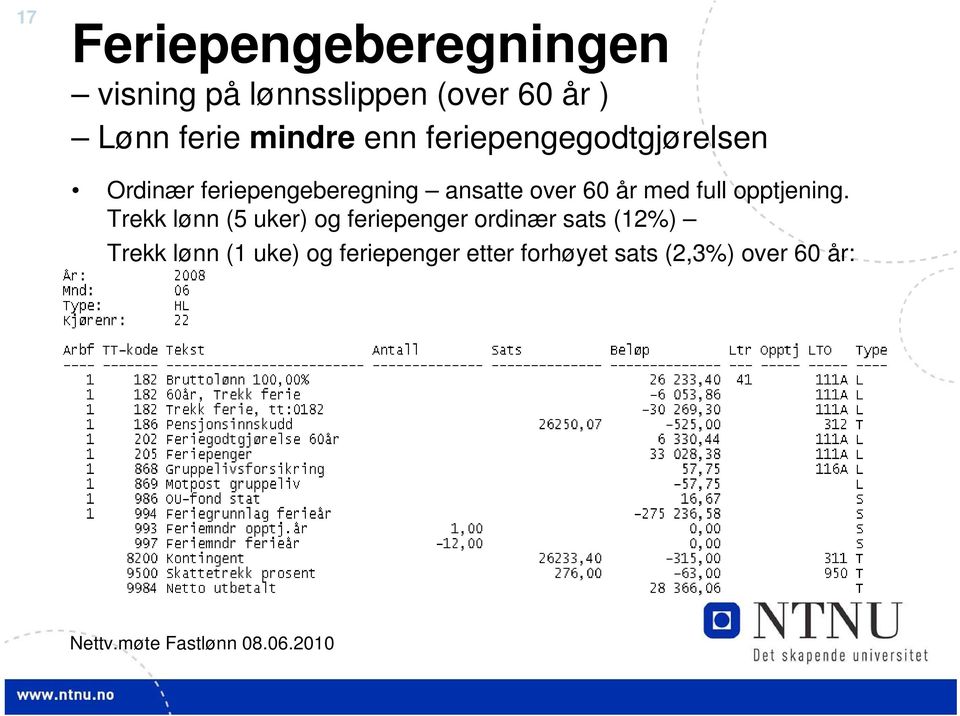 med full opptjening.