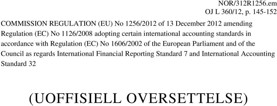 1126/2008 adopting certain international accounting standards in accordance with Regulation (EC) No