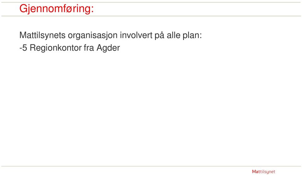 innhenting selv Lerøy, Marine Harvest og Salmar -Svært positive tilbakemeldinger fra næringen, velvillige!