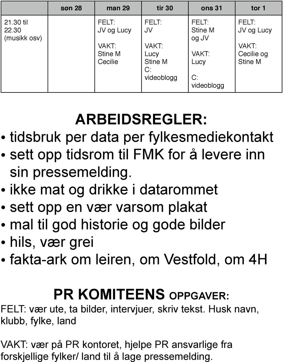 data per fylkesmediekontakt sett opp tidsrom til FMK for å levere inn sin pressemelding.